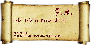 Fülöp Arszlán névjegykártya